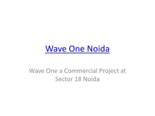 Wave One Noida