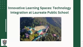 Innovative Learning Spaces: Technology Integration at Laureate Public School