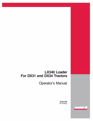 Case IH LX340 Loader for DX31 and DX34 Tractors Operator’s Manual Instant Download (Publication No.87541789)