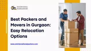 Best Packers and Movers in Gurgaon Easy Relocation Options