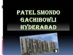 Hyderabad Property Patel Gachibowli
