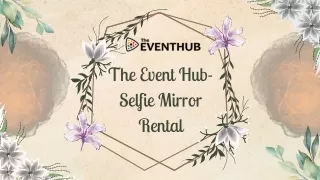 Bringing Fun to Selfie Mirror Rental