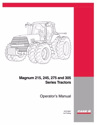 Case IH Magnum 215 245 275 and 305 Series Tractors Operator’s Manual Instant Download (Publication No.87572967)