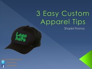 3 Easy Custom Apparel Tips