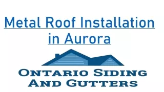 Metal Roof Installation  in Aurora
