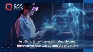 Artificial Intelligence in Healthcare: Innovative Use Cases and Application