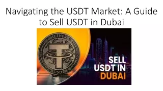 Navigating the USDT Market: A Guide to Sell USDT in Dubai