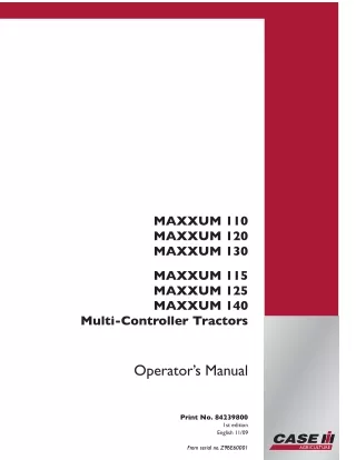 Case IH MAXXUM 110 MAXXUM 120 MAXXUM 130 MAXXUM 115 MAXXUM 125 MAXXUM 140 Multi-Controller Tractors Operator’s Manual In