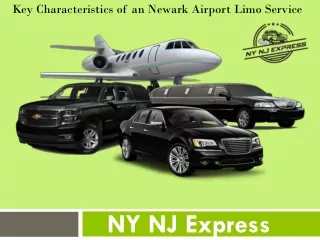 Key Characteristics of an Newark Airport Limo Service