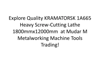 Explore Quality KRAMATORSK 1A665 Heavy Screw-Cutting Lathe 1800m Vertical Turret