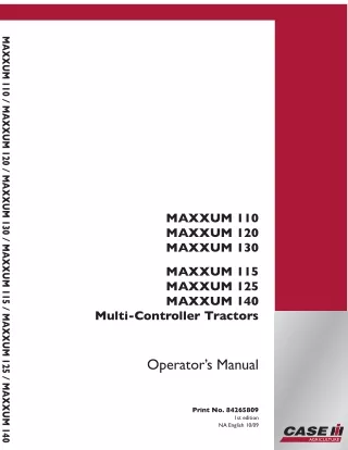 Case IH MAXXUM 110 MAXXUM 120 MAXXUM 130 MAXXUM 115 MAXXUM 125 MAXXUM 140 Multi-Controller Tractors Operator’s Manual In