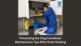 Preventing the Clog Comeback Maintenance Tips After Drain Snaking