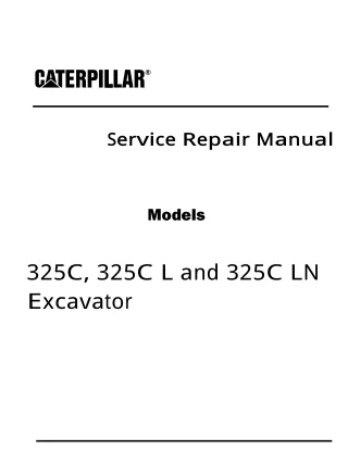 Caterpillar Cat 325C, 325C L and 325C LN Excavator (Prefix CRB) Service Repair Manual Instant Download