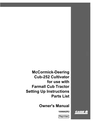 Case IH McCormick-Deering Cub-252 Cultivator for use with Farmall Cub Tractor Setting Up Instructions Parts List Operato