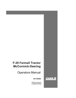 Case IH McCormick-Deering F-20 Farmall Tractor Operator’s Manual Instant Download (Publication No.INT-5205B)