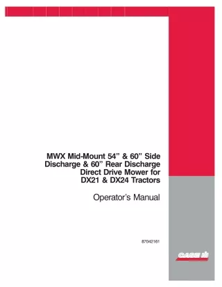 Case IH MWX Mid-Mount 54’’ & 60’’ Side Discharge & 60’’ Rear Discharge Direct Drive Mower for DX21 & DX24 Tractors Opera