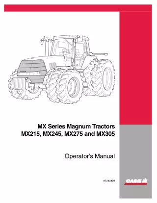 Case IH MX Series MX215 MX245 MX275 and MX305 Magnum Tractors Operator’s Manual Instant Download (Publication No.8739389