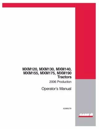 Case IH MXM120 MXM130 MXM140 MXM155 MXM175 MXM190 Tractors Operator’s Manual Instant Download (Publication No.82999279)