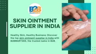 Skin Ointment Supplier in India.ppt