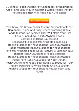 Pdf⚡(read✔online) 30 Whole Foods Instant Pot Cookbook For Beginners: Quick