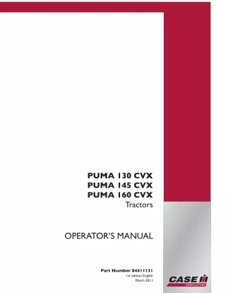 Case IH PUMA 130CVX PUMA 145CVX PUMA 160CVX Tractors Operator’s Manual Instant Download (Publication No.84411131)