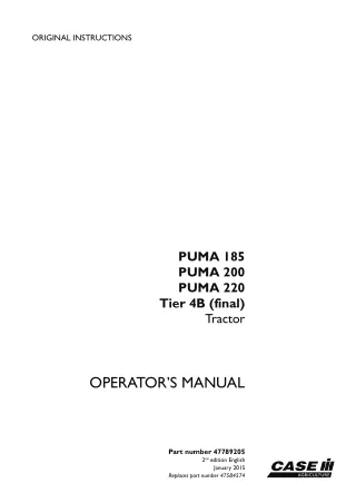 Case IH PUMA 185 PUMA 200 PUMA 220 Tier4B (final) Tractor Operator’s Manual Instant Download (Publication No.47789205)