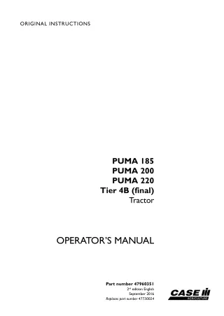 Case IH PUMA 185 PUMA 200 PUMA 220 Tier4B (final) Tractor Operator’s Manual Instant Download (Publication No.47960351)