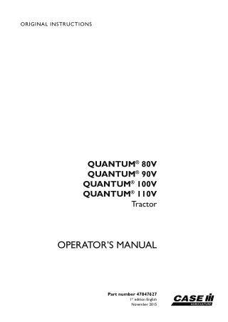 Case IH QUANTUM 80V QUANTUM 90V QUANTUM 100V QUANTUM 110V Tractor Operator’s Manual Instant Download (Publication No.478