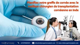 Planifiez votre greffe de cornée avec le meilleur chirurgien de transplantation cornéenne en Inde