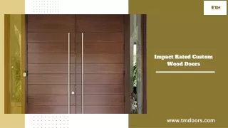 Impact Rated Custom Wood Doors