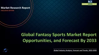Fantasy Sports Market Report Opportunities, and Forecast By 2033