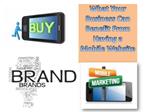 What Your Business Can Benefit From Having a Mobile Website