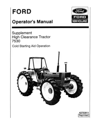 Ford New Holland 7530 High Clearance Tractor Cold Starting Aid Supplement Operator’s Manual Instant Download (Publicatio