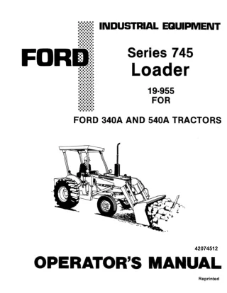 Ford Series 745 Loader for 340A and 540A Tractors Operator’s Manual Instant Download (Publication No.42074512)