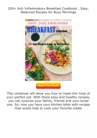 [READ]⚡PDF✔ 200+ Anti Inflammatory Breakfast Cookbook : Easy, Balanced Reci