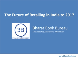 The Future of Retailing in India to 2017