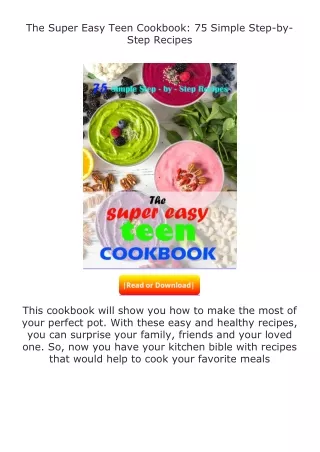 Pdf⚡(read✔online) The Super Easy Teen Cookbook: 75 Simple Step-by-Step Reci