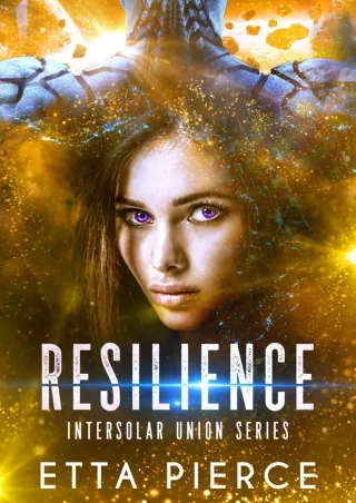 ❤[READ]❤ Resilience: An Intersolar Alien Romance, Book 2 (The Intersolar Union Series)