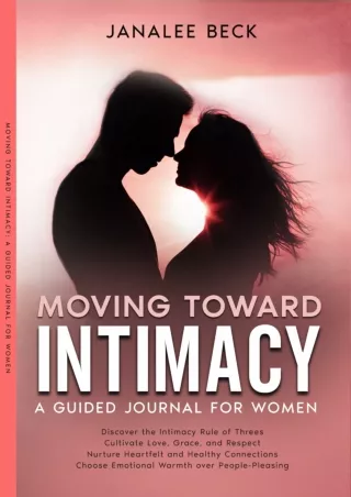 $PDF$/READ Moving Toward Intimacy: A Guided Journal for Women