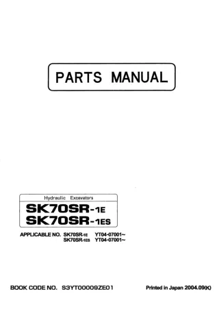 Kobelco SK70SR-1ES Crawler Excavator Parts Catalogue Manual (SN YT04-07001 and up)