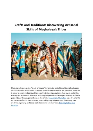 Crafts and Traditions Discovering Artisanal Skills of Meghalayas Tribes