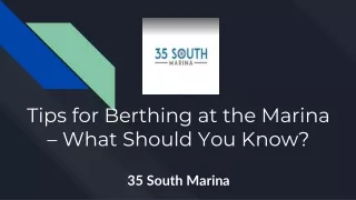 Tips for Berthing at the Marina – What Should You Know_