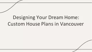 Designing Your Dream Home Custom House Plans in Vancouver