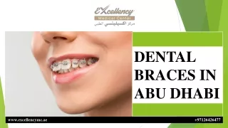 DENTAL BRACES IN ABU DHABI