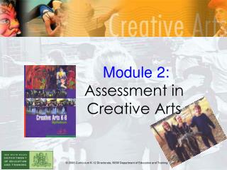 Module 2: Assessment in Creative Arts