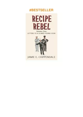 ❤️(download)⚡️ Recipe Rebel: Volume One: Letters to a Scared Young Cook