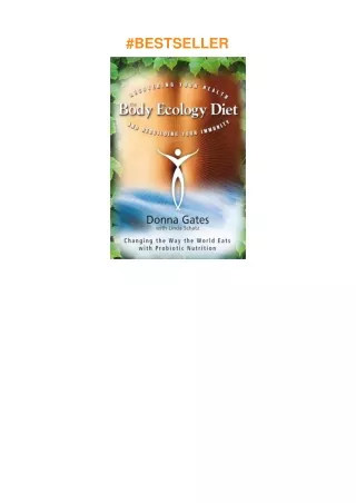 Download⚡️PDF❤️ The Body Ecology Diet: Recovering Your Health and Rebuilding Your Immunity