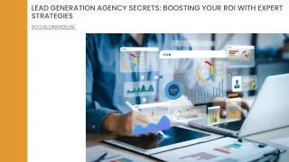 Lead Generation Agency Secrets Boosting Your ROI with Expert Strategies