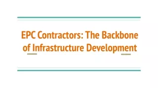 EPC Contractors_ The Backbone of Infrastructure Development