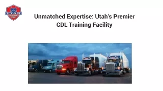 Unmatched Expertise: Utah's Premier CDL Training Facility